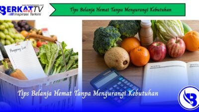 Tips Belanja Hemat Tanpa Mengurangi Kebutuhan