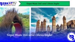 Tempat Wisata Unik untuk Liburan Singkat
