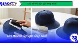 Cara Merawat Topi Agar Tetap Bersih