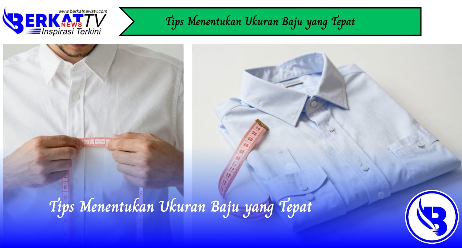 Tips Menentukan Ukuran Baju yang Tepat