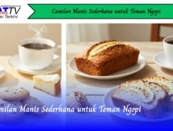 Camilan Manis Sederhana Untuk Teman Ngopi