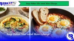 Resep Olahan Telur Untuk Menu Keluarga