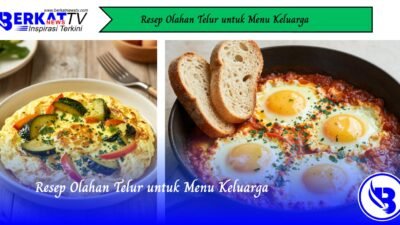 Resep Olahan Telur Untuk Menu Keluarga