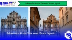 Rekomendasi Wisata Kota untuk Pecinta Sejarah