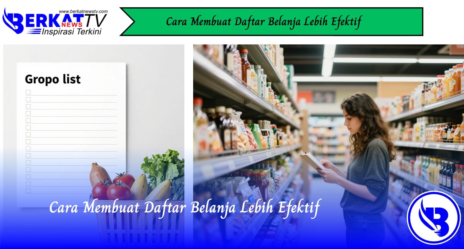 Cara Membuat Daftar Belanja Lebih Efektif
