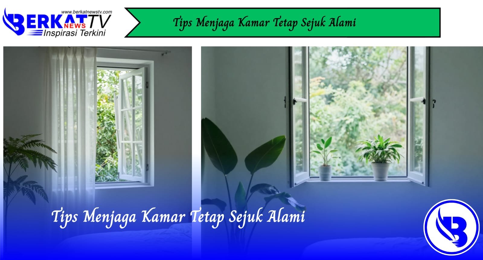 Tips Menjaga Kamar Tetap Sejuk Alami