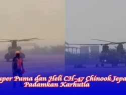 Kolaborasi Heli Super Puma dan Heli CH-47 Chinook Jepang Padamkan Karhutla
