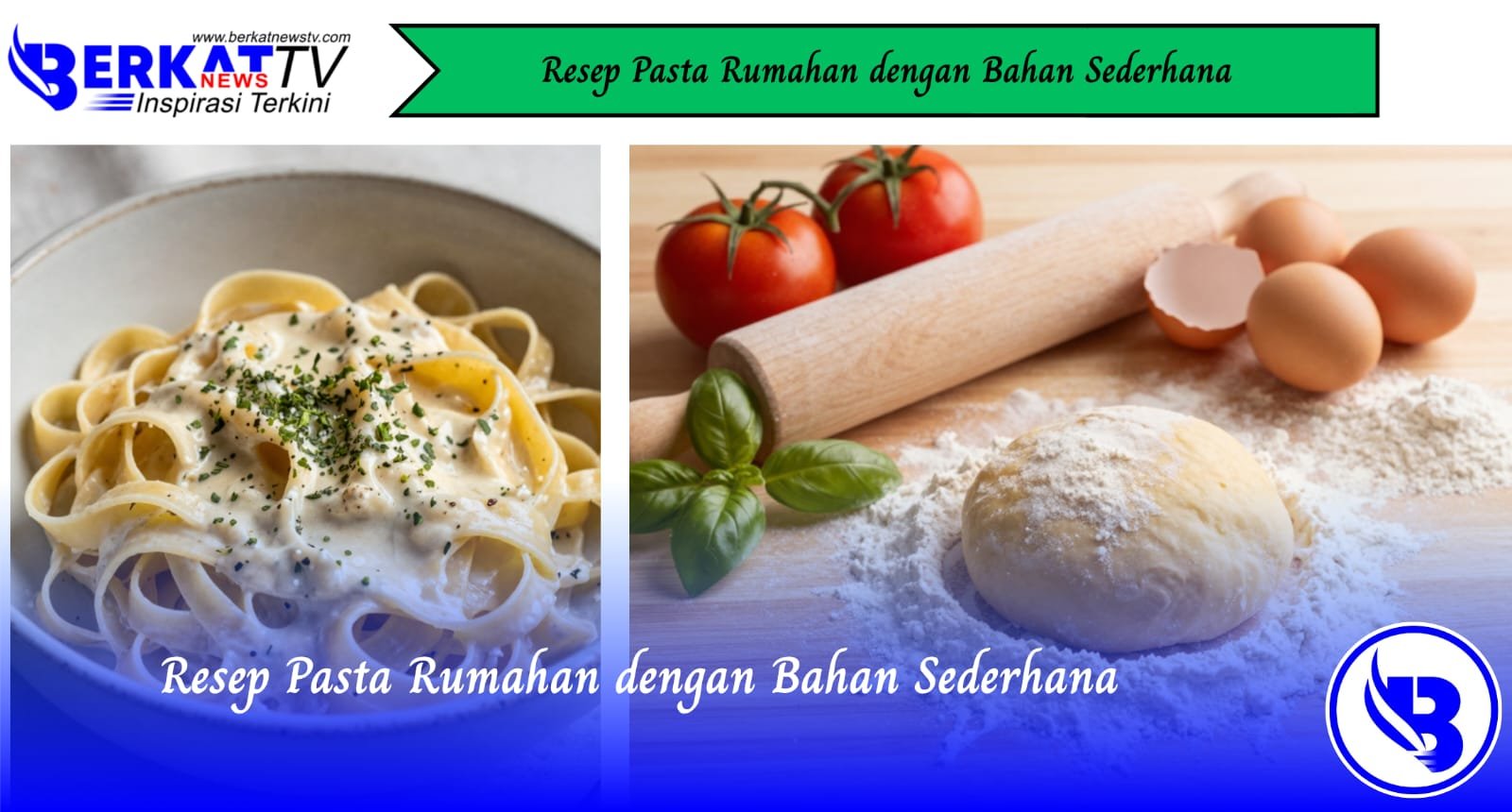 Resep Pasta Rumahan dengan Bahan Sederhana