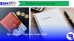 Tips Mengatur Uang Saku Secara Bijak
