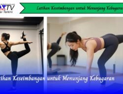 Latihan Keseimbangan untuk Menunjang Kebugaran