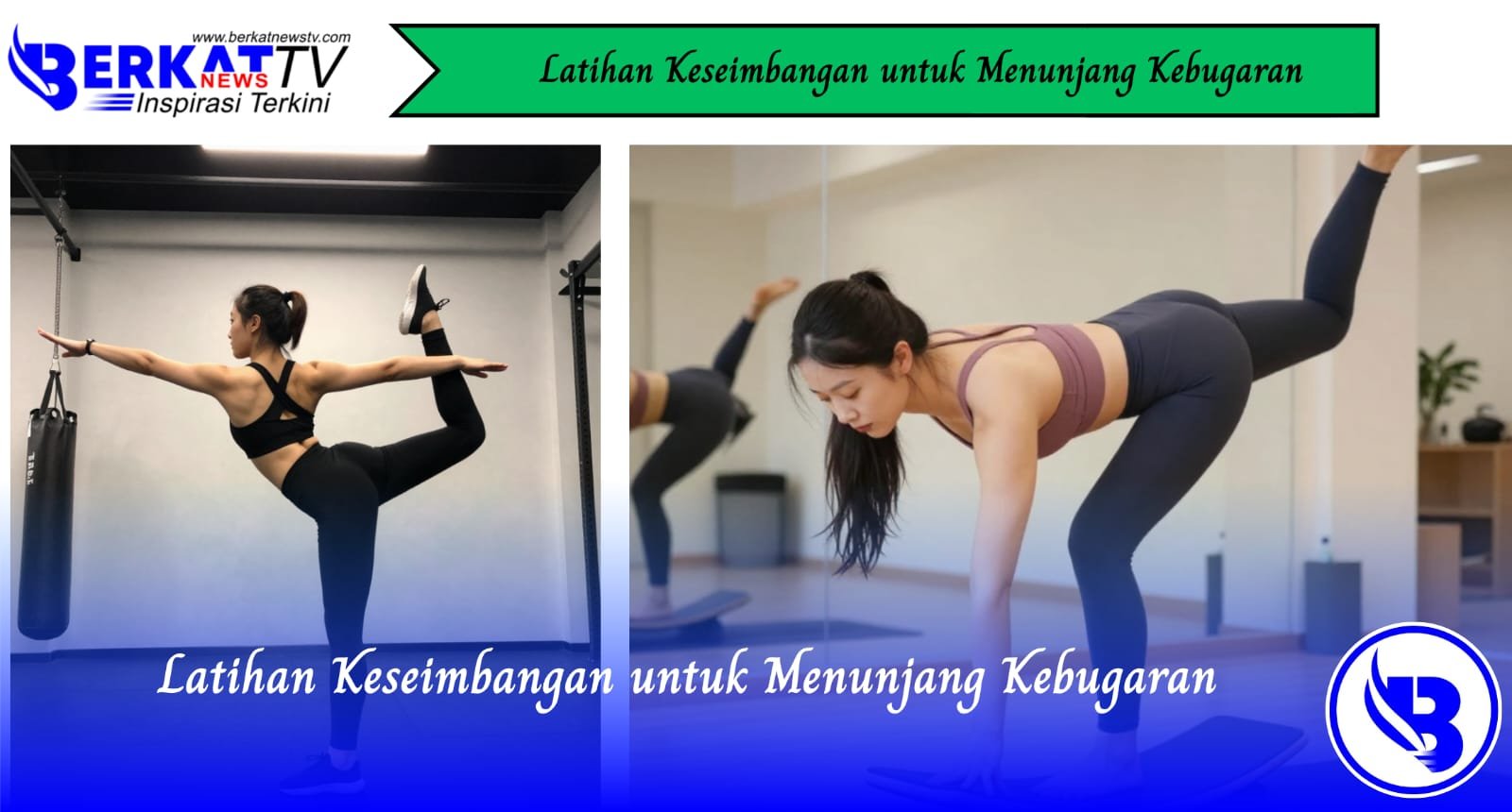 Latihan Keseimbangan untuk Menunjang Keseimbangan