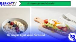 Ide Sarapan Cepat untuk Hari Sibuk