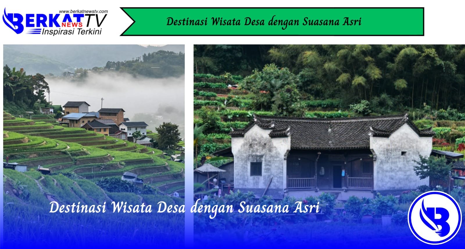 Destinasi Wisata Desa dengan Suasana Asri