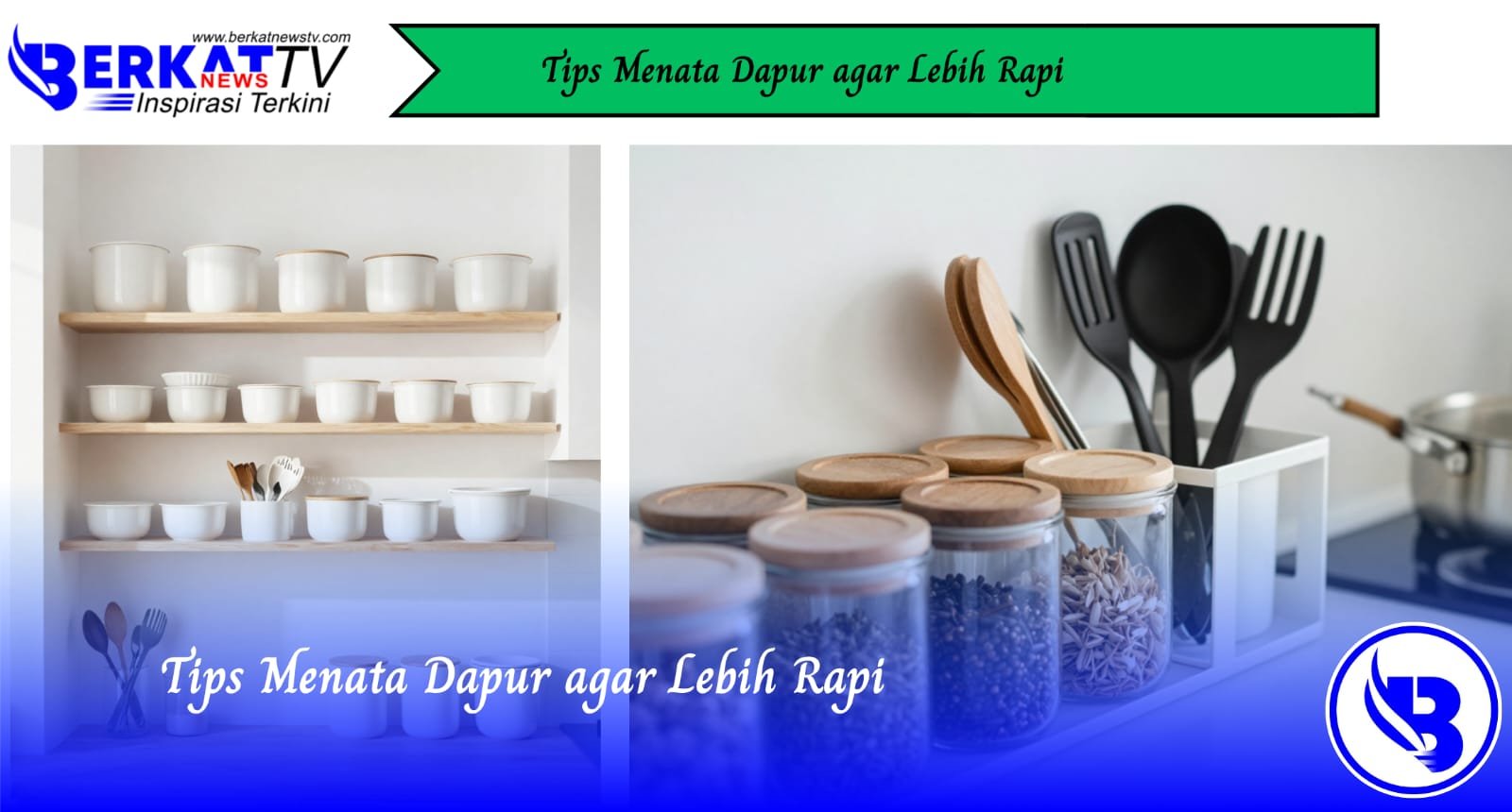 Tips Menata Dapur Agar Lebih Rapi