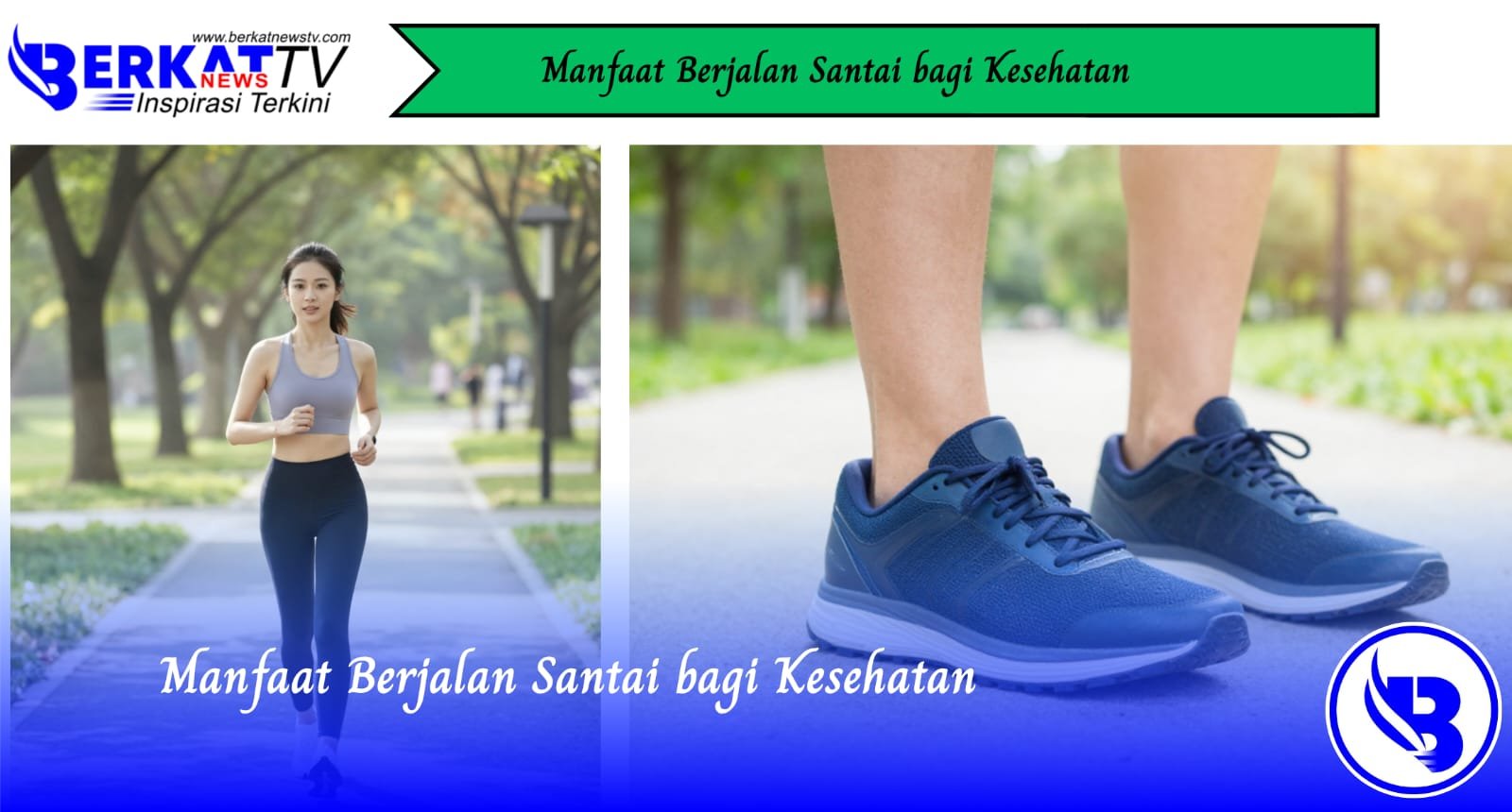 Manfaat Berjalan Santai Bagi Kesehatan