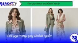 Tren Gaya Vintage yang Kembali Populer