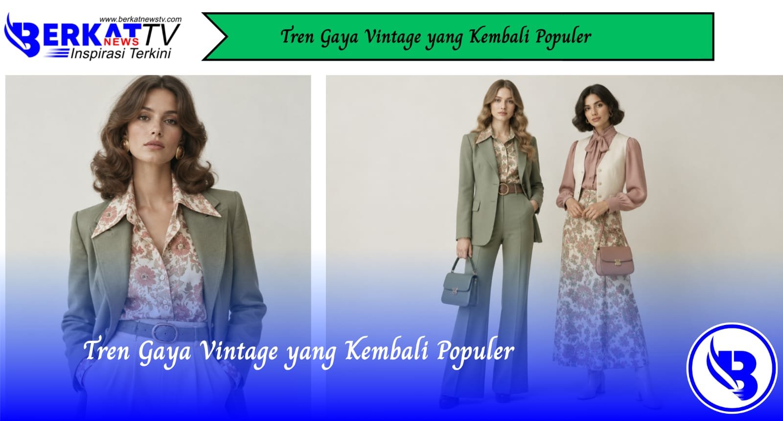 Tren Gaya Vintage yang Kembali Populer