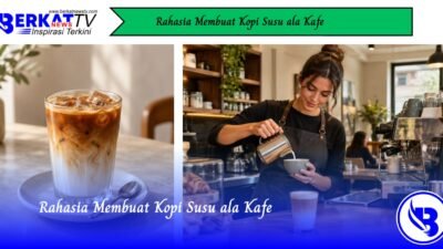 Rahasia Membuat Kopi Susu ala Kafe