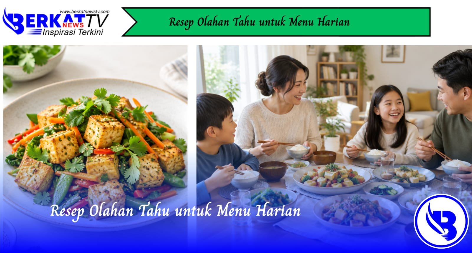 Resep Olahan Tahu untuk Menu Harian