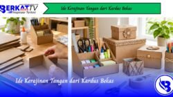 Ide Kerajinan Tangan dari Kardus Bekas
