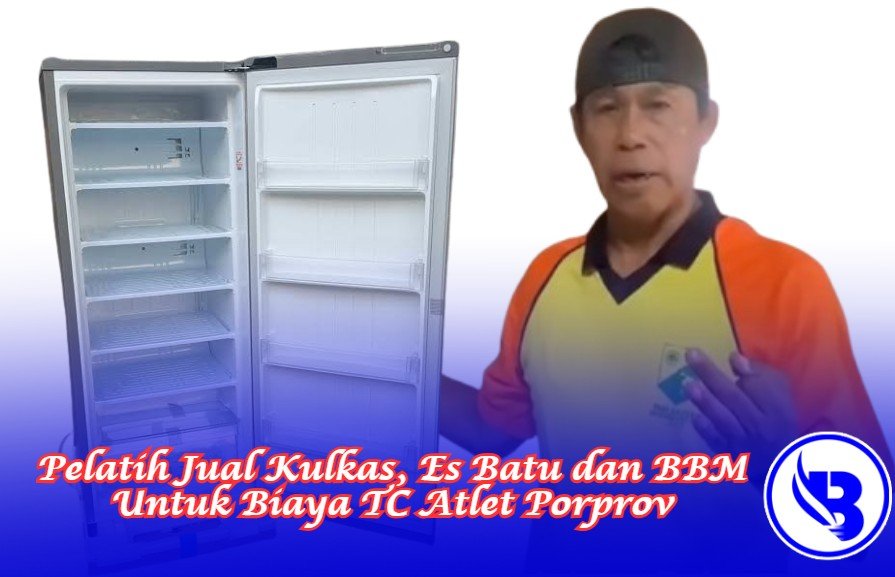 Pelatih Jual Kulkas, Es Batu dan BBM Untuk Biaya TC Atlet Porprov Mempawah