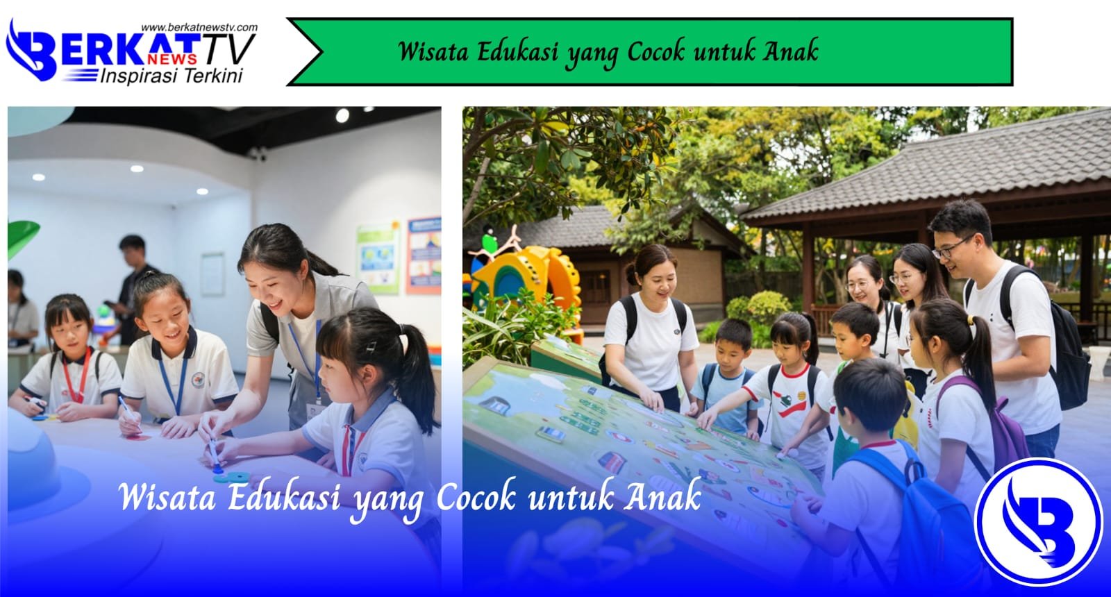 Wisata Edukasi yang Cocok untuk Anak
