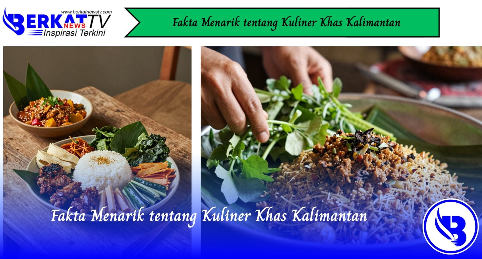 Fakta Menarik tentang Kuliner Khas Kalimantan