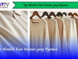 Tips Memilih Kain Pakaian yang Nyaman