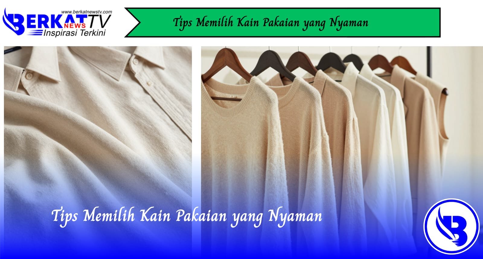 Tips Memilih Kain Pakaian yang Nyaman