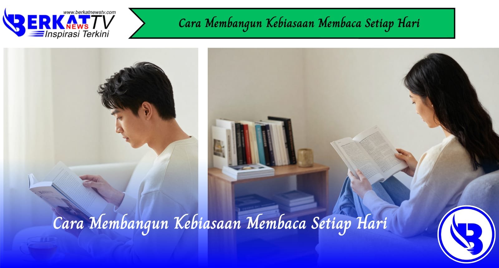 Cara Membangun Kebiasaan Membaca Setiap Hari