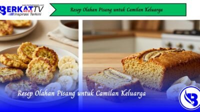 Resep Olahan Pisang untuk Camilan Keluarga