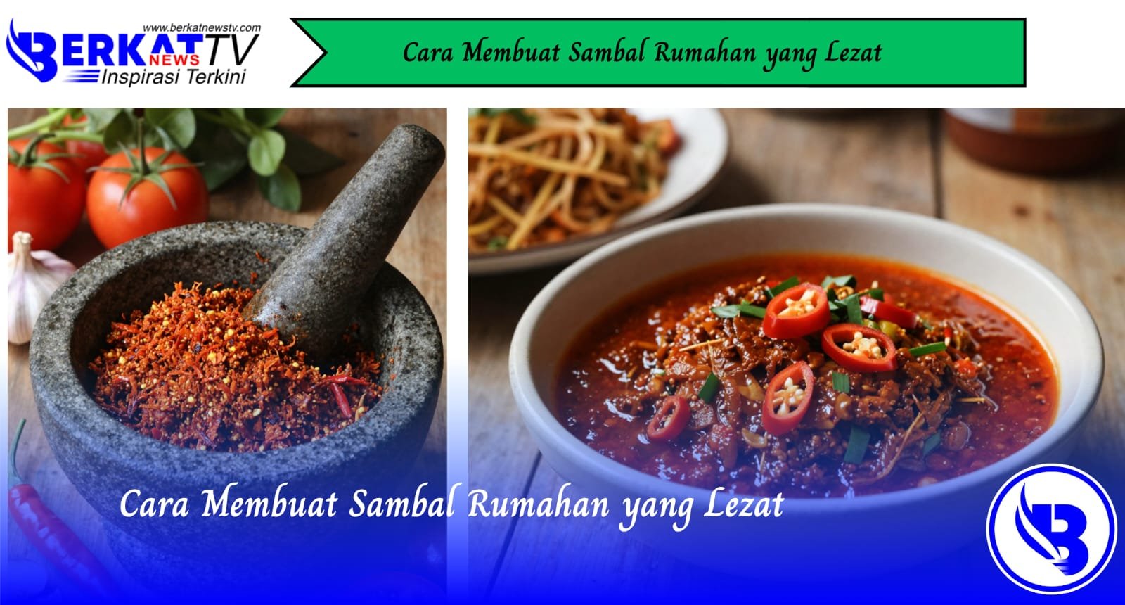 Cara Membuat Sambal Rumahan yang Lezat
