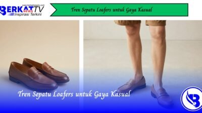 Tren Sepatu Loafers untuk Gaya Kasual